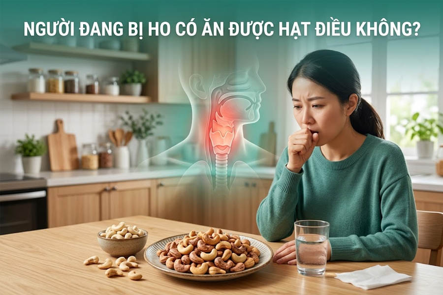 Người đang bị ho có ăn được hạt điều không?
