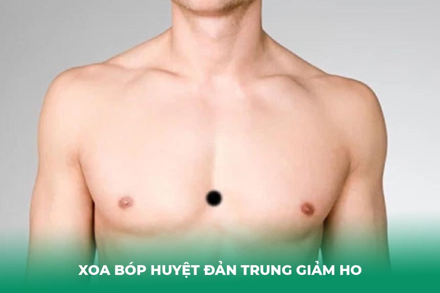 Xoa bóp huyệt Đản Trung giảm ho