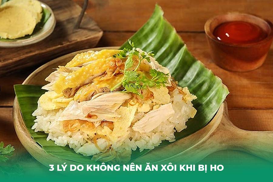 3 Lý Do Không Nên Ăn Xôi Khi Bị Ho