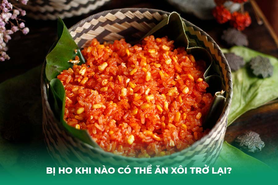 Bị Ho Khi Nào Có Thể Ăn Xôi Trở Lại?