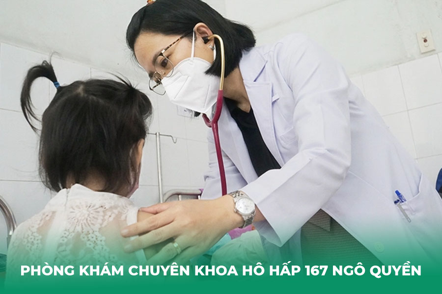 Phòng khám Chuyên khoa Hô hấp 167 Ngô Quyền