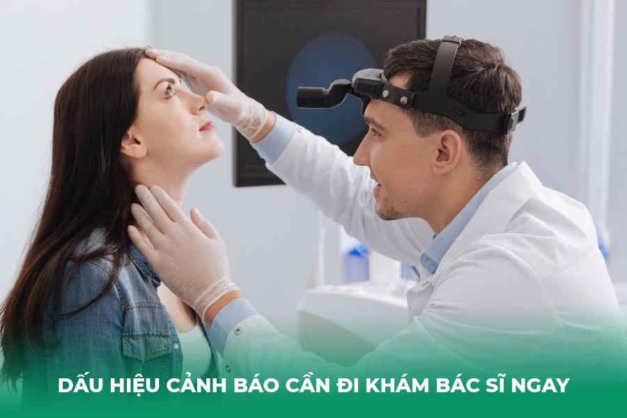 Dấu Hiệu Cảnh Báo Cần Đi Khám Bác Sĩ Ngay