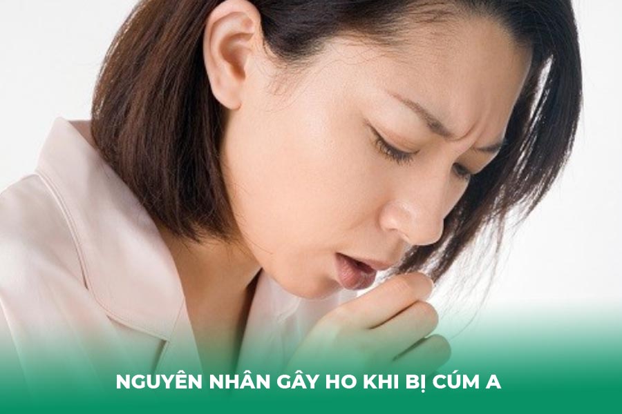 Nguyên nhân gây ho khi bị cúm A 