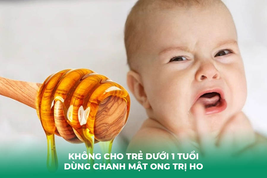 Không cho trẻ dưới 1 tuổi dùng chanh mật ong trị ho