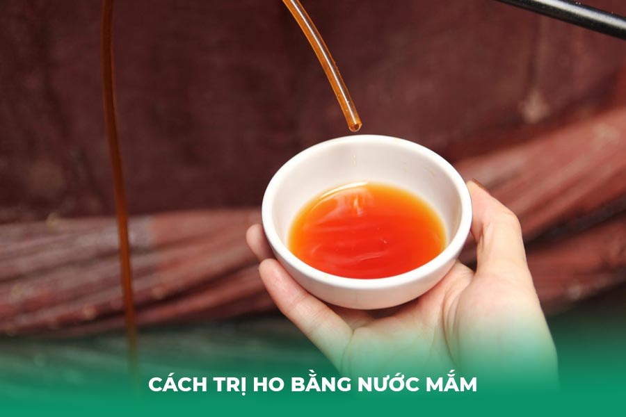 Cách trị ho bằng nước mắm