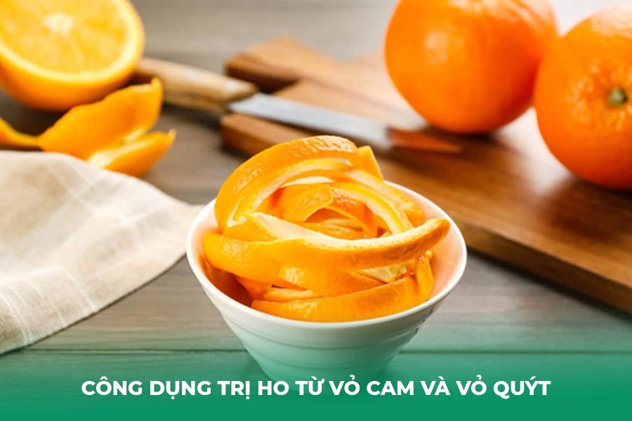 Công dụng trị ho từ vỏ cam và vỏ quýt