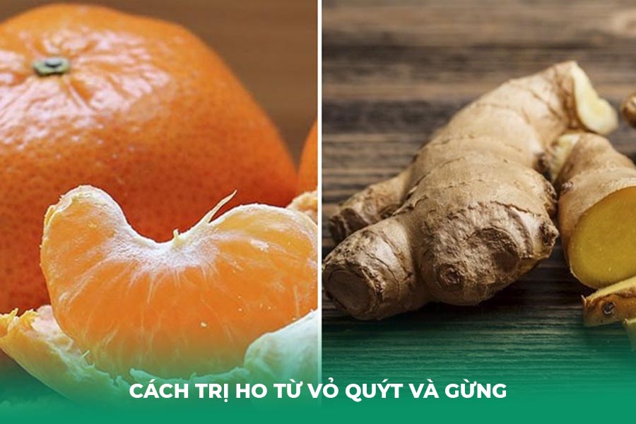 Cách trị ho từ vỏ quýt và gừng