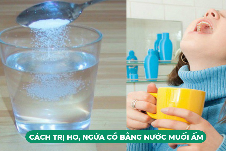 Súc miệng bằng nước muối ấm là cách trị ho ngứa cổ họng hiệu quả