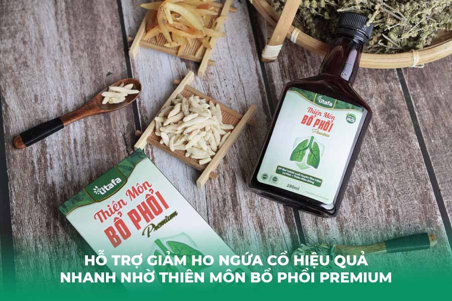 Hỗ trợ giảm ho ngứa cổ hiệu quả nhanh nhờ Thiên Môn Bổ Phổi Premium
