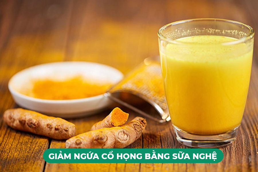 Giảm ngứa cổ họng bằng sữa nghệ