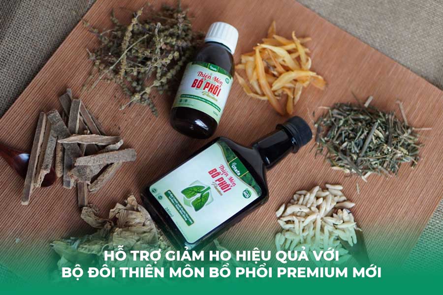  Hỗ trợ giảm ho hiệu quả với bộ đôi Thiên Môn Bổ Phổi Premium mới