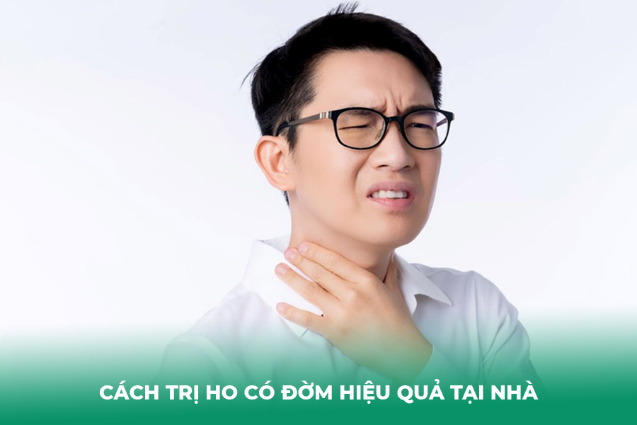 Cách trị ho có đờm hiệu quả tại nhà