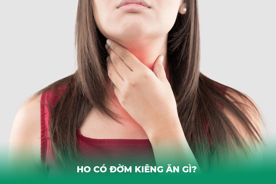 Ho Có Đờm Kiêng Ăn Gì?
