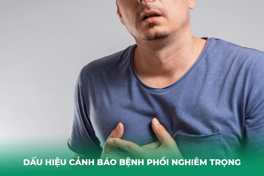 Dấu hiệu cảnh báo bệnh phổi nghiêm trọng 