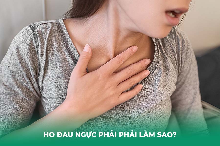 Ho Đau Ngực Phải Phải Làm Sao?