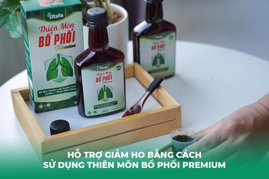 Hỗ trợ giảm ho bằng cách sử dụng Thiên Môn Bổ Phổi Premium