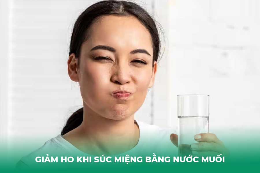Tăng hiệu quả giảm ho khi súc miệng bằng nước muối