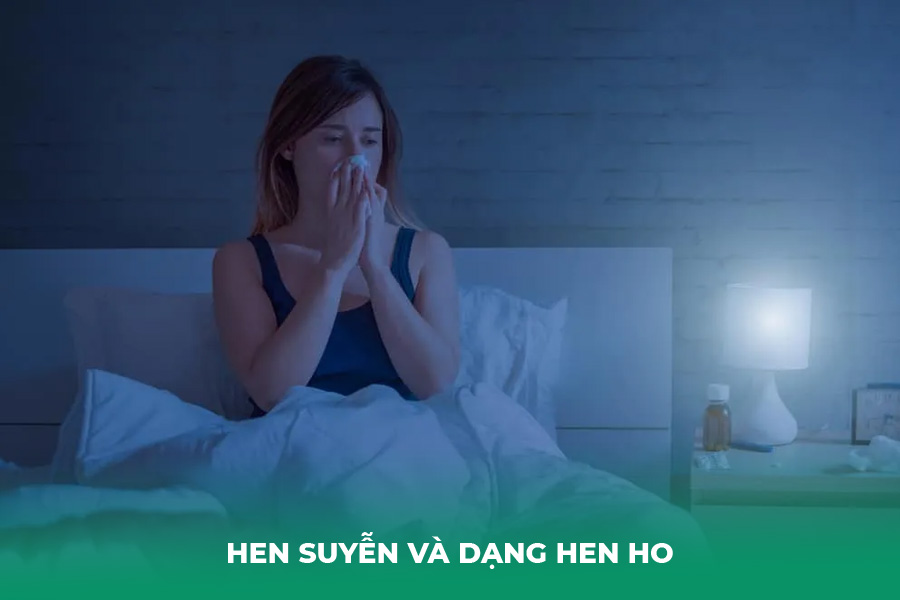 Hen Suyễn Và Dạng Hen Ho