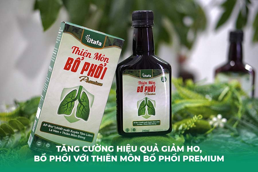 Tăng cường hiệu quả giảm ho, bổ phổi với Thiên Môn Bổ Phổi Premium