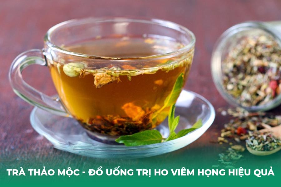 Các loại trà thảo mộc là đồ uống trị ho viêm họng hiệu quả