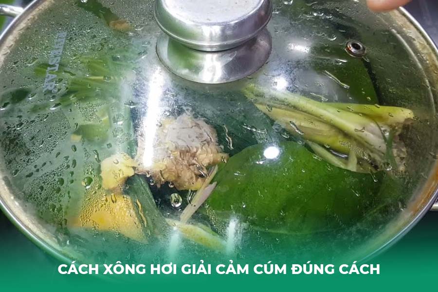 Cách xông hơi giải cảm cúm đúng cách