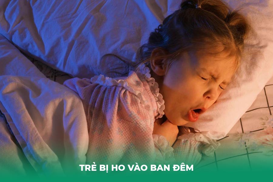 Trẻ bị ho vào ban đêm