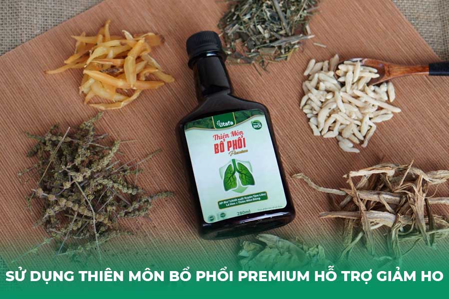 Sử dụng Thiên Môn Bổ Phổi Premium hỗ trợ giảm ho