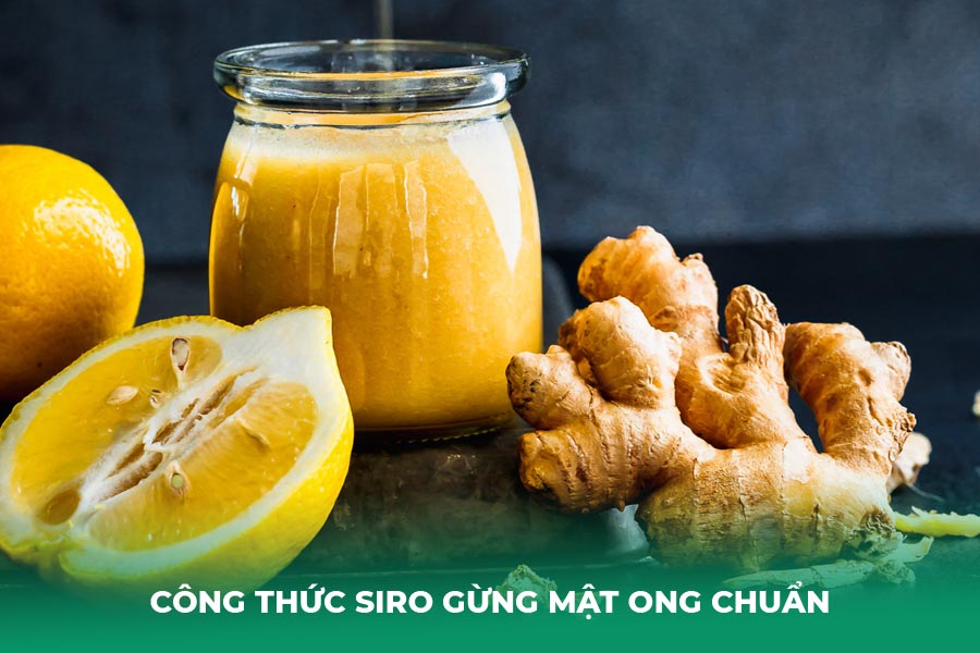 công thức siro gừng mật ong chuẩn