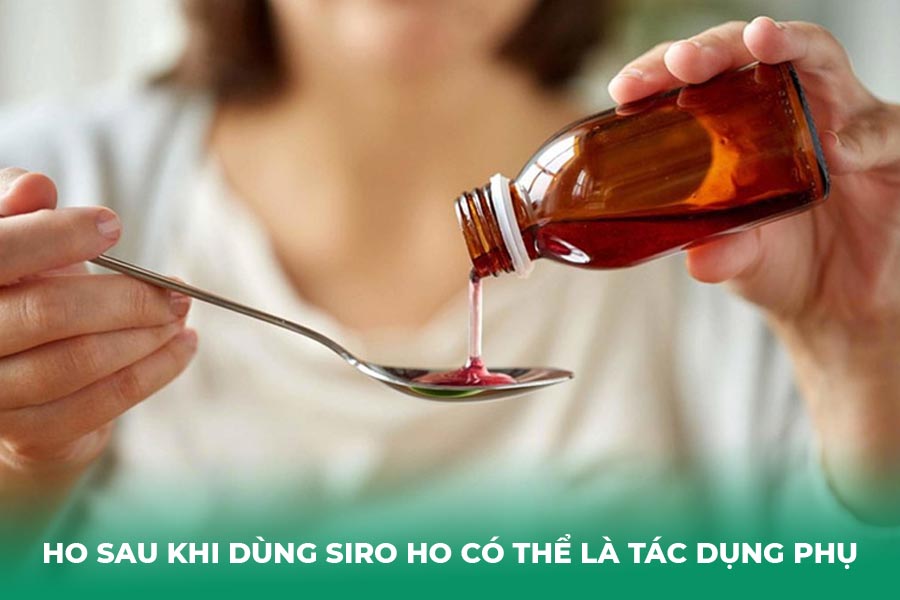 Ho sau khi dùng siro ho có thể là tác dụng phụ