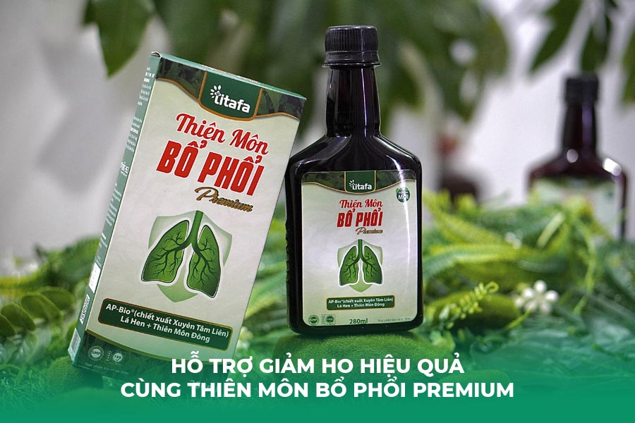 Hỗ trợ giảm ho hiệu quả cùng Thiên Môn Bổ Phổi Premium
