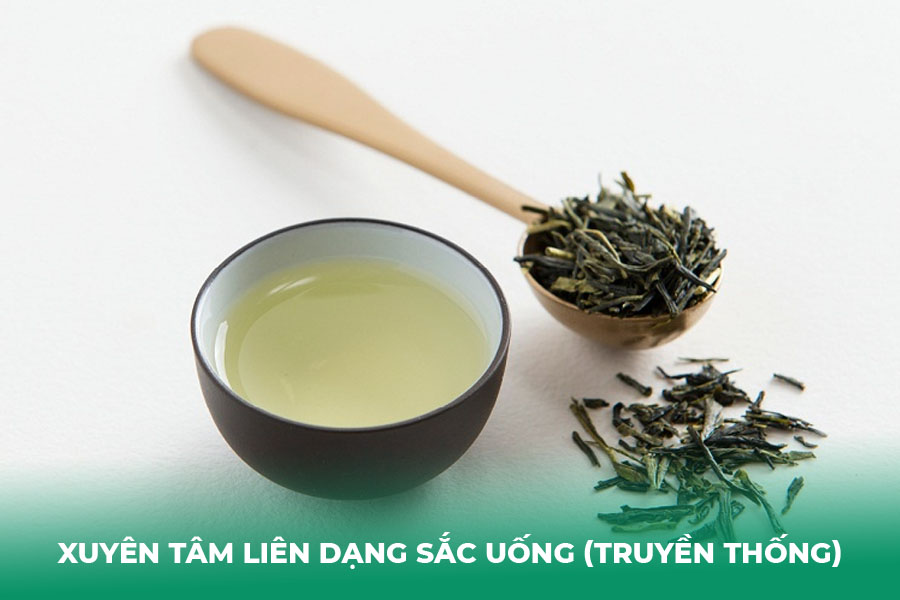 Xuyên Tâm Liên Dạng Sắc Uống (Truyền Thống)