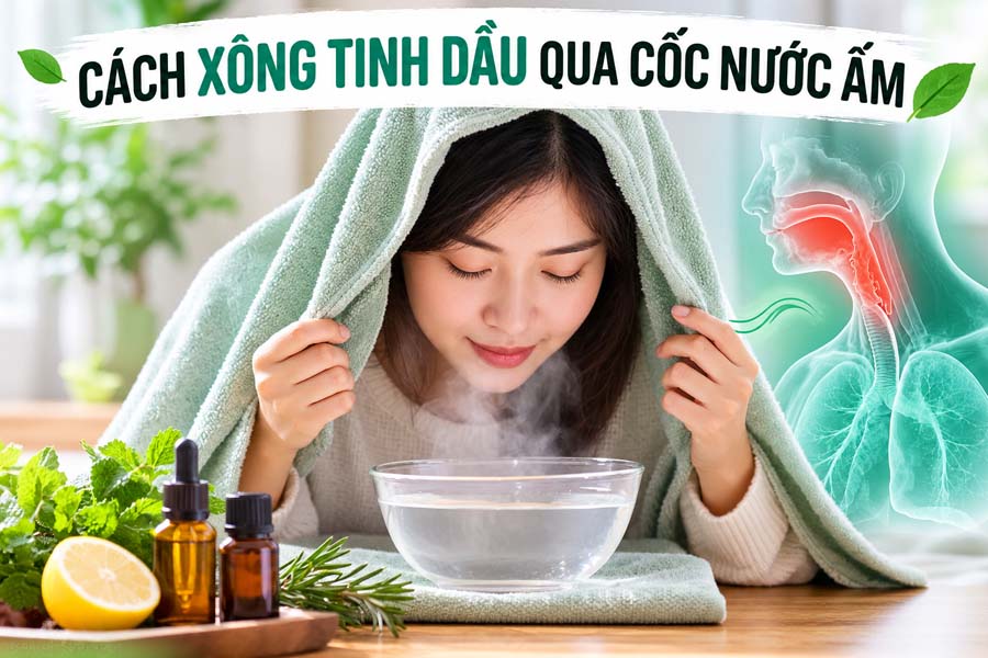 Cách xông qua cốc nước ấm