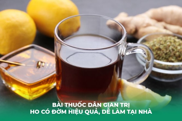 15 Bài Thuốc Dân Gian Trị Ho Có Đờm Hiệu Quả, Dễ Làm Tại Nhà