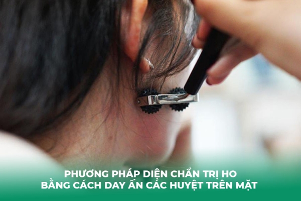 Các Phương Pháp Diện Chẩn Trị Ho An Toàn Không Cần Dùng Thuốc
