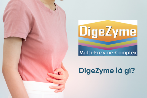 DigeZyme® là gì Phức hợp 5 enzyme tiêu hoá từ Sabinsa có gì đặc biệt