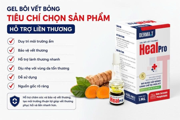 Gel bôi vết bỏng: Tiêu chí chọn sản phẩm hỗ trợ liền thương