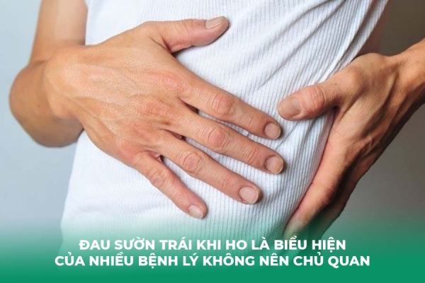 Ho Bị Đau Bên Sườn Trái Là Bệnh Gì Nguyên Nhân Và Cách Khắc Phục