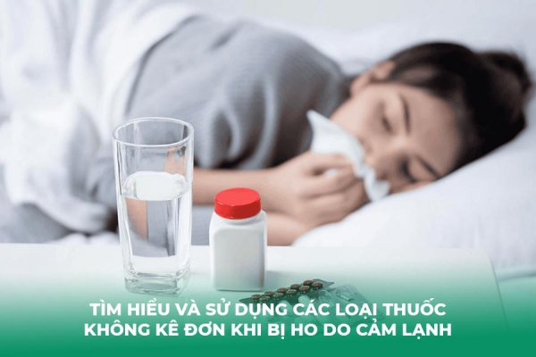 Ho Do Cảm Lạnh Uống Thuốc Gì Mau Khỏi
