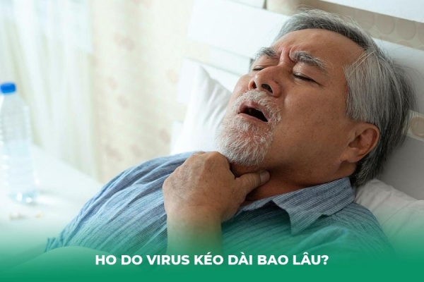 Ho Do Virus Kéo Dài Bao Lâu Các Giai Đoạn Và Khi Nào Cần Lo Lắng