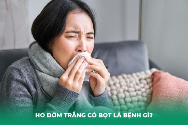 Ho Đờm Trắng Có Bọt Là Bệnh Gì Nguyên Nhân và Cách Xử Lý