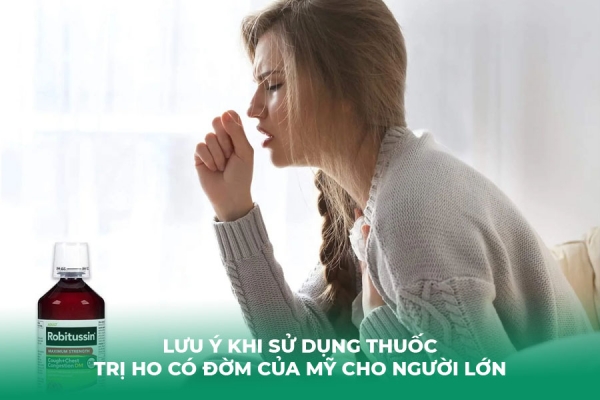 Top 3 Thuốc Trị Ho Có Đờm Cho Người Lớn Của Mỹ Tốt Nhất