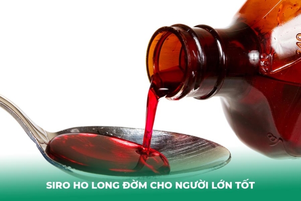 Top 11 Siro Ho Long Đờm Cho Người Lớn Tốt Nhất Được Tin Dùng